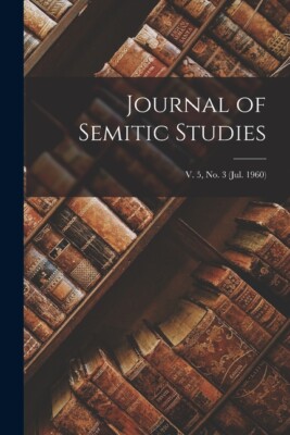 Journal Of Semitic Studies; V  5, No  3 (Jul  1960)