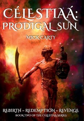 Clestia: Prodigal Sun by Mick Carty Hardcover Book