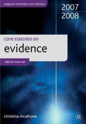 Core Statutes on Evidence 2007-08 (Palgrave Macmillan Core Statutes), Very Good 