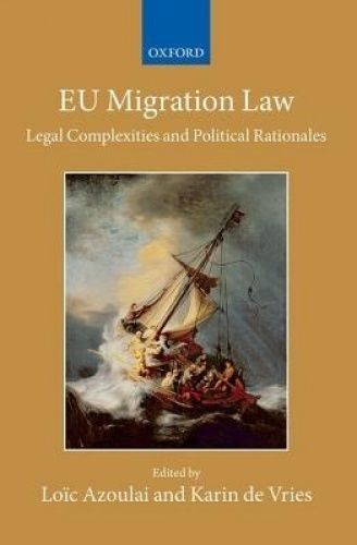 Collected Courses of the Academy of European Law Ser.: EU Migration Law ...