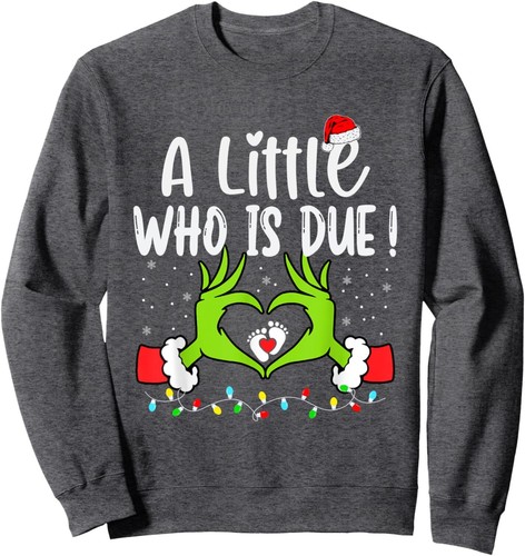A Little Who is Due Funny Christmas Pregnancy Announcement Sweatshirt - Picture 3 of 6