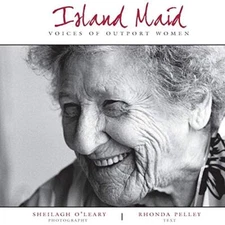 Island Maid - Voices of Outport Women                                          
