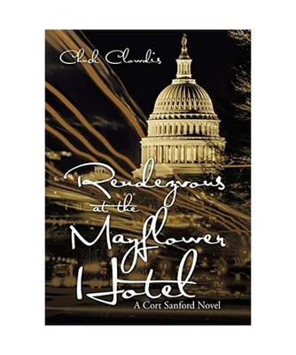 Rendezvous at the Mayflower Hotel: A Cort Sanford Novel: A Cort Sanford Novel, C