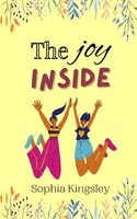 The Joy Inside Sophia Kingsley Taschenbuch Englisch 2024 Ean 9789916888858