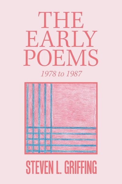 Steven L. Griffing | The Early Poems | Taschenbuch | Englisch (2018)-image