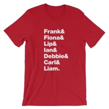 Shameless TV Show T-Shirt. Black, White, Gray or Red Soft Cotton Tee.