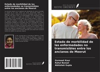 Estado De Morbilidad De Las Enfermedades No Transmisibles Entre Los Ancianos De