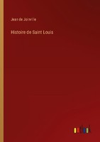 Histoire De Saint Louis Jean De Joinville