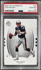 Tom Brady 2007 SP Authentic 90 [ PSA 10 GEM MINT ]