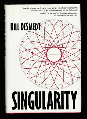 Singularity 1 by Bill DeSmedt (2004, Hardcover), Signed 1st