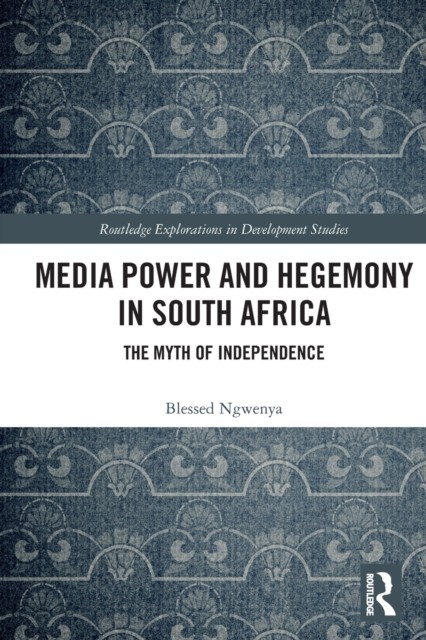 Media Power & Hegemony In South Africa