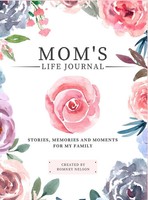 Romney Nelson | Mom's Life Journal | Buch | Englisch (2021) | Gebunden