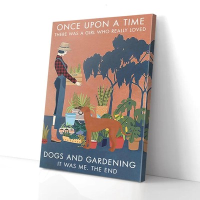 Once Upon a Time A Girl Really Loved Dog And Gardening Matte Poster Wall Art