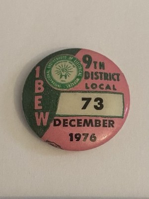 IBEW 9th District Local 73 December 1976 Spokane Washington Pin Button P195