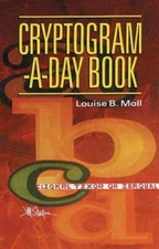 Cryptogram-a-Day Book - Paperback By Moll, Louise B. - GOOD