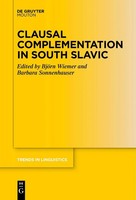 Barbara Sonnenhauser (U. A.) | Clausal Complementation In South Slavic | Buch