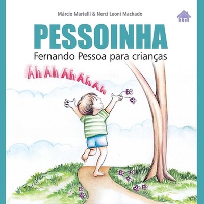 Pessoinha: Fernando Pessoa para crian?as by Nerci Leoni Machado Paperback Book