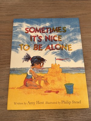 Sometimes It's Nice to Be Alone Hardcover   Picture Book by Amy Hest, Philip ...