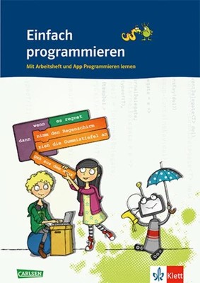 Einfach programmieren. Klasse 5/6. Mit Arbeitsheft und App Programmieren lern...