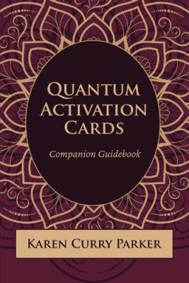Quantum Human Design Aktivierungskarten Begleiter Ratgeber von Curry Parker, Karen