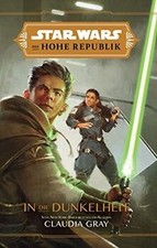 Star Wars: Die Hohe Republik - In die Dunkelheit vo... | Buch | Zustand sehr gut