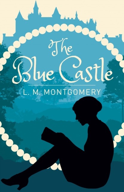 The Blue Castle by L. M. Montgomery 9781839403705 NEW Free UK Delivery - Image 4