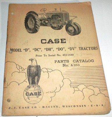 Case D DC DH DO DV Tractor Parts Catalog Manual Book 6-1956 (Before s/n 5411449)