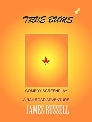 Russell - True Bums  A Comedy Screenplay - New paperback or softback - X555z
