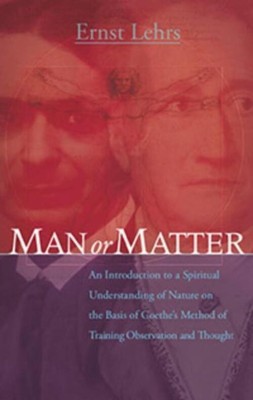 Ernst Lehrs | Man or Matter | Taschenbuch | Englisch (2014) | EAN 9781855843899