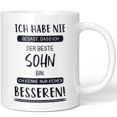 Habe nie gesagt, dass ich beste Sohn bin. Ich kenne keinen besseren! 10001008014