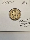 1925 S MERCURY DIME Lot #3 1925S semi-key date!