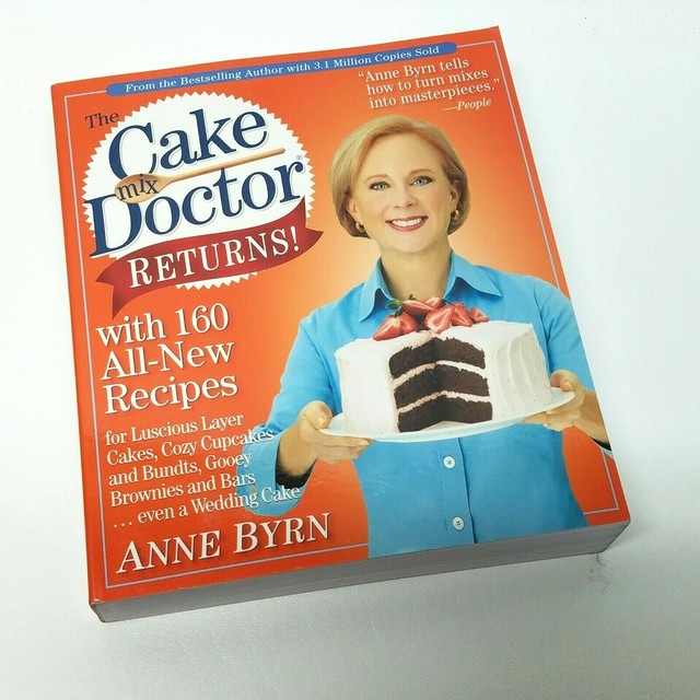New, THE CAKE MIX DOCTOR RETURNS, 160 AllNew Recipes, Anne Byrn eBay