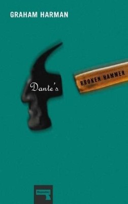 Graham Harman Dante's Broken Hammer (Taschenbuch)