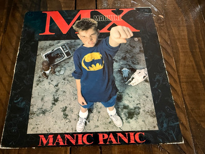 MX MACHINE - MANIC PANIC / 1988 RESTLESS RECORDS / VG+ VINYL- ULTRASONIC CLEANED