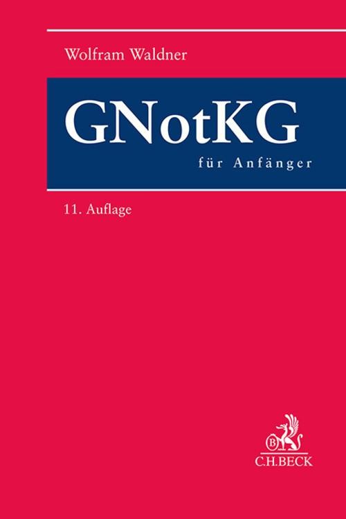 GNotKG für Anfänger Wolfram Waldner