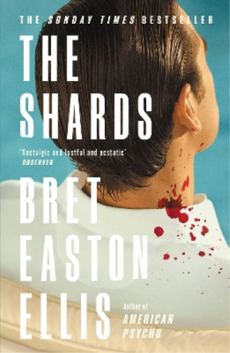 Bret Easton Ellis The Shards (Tascabile)