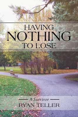 Ryan Teller | Having Nothing to Lose | Taschenbuch | Englisch (2022) | iUniverse