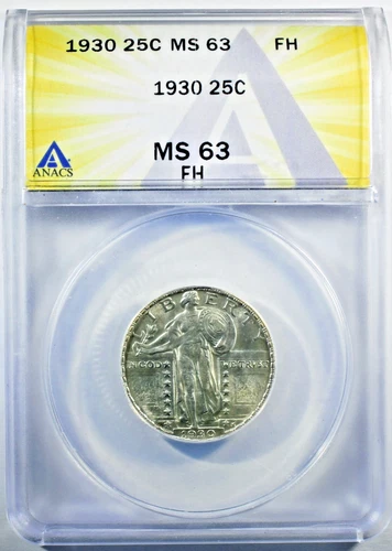 1930 Standing Liberty Quarter  - ANACS MS-63 FH- Mint State 63 Full Head