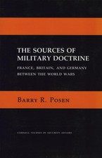 The Sources of Military Doctrine by Barry R. Posen - Hardcover - GOOD