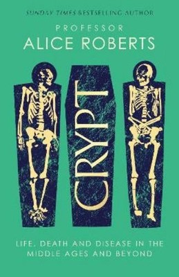 Alice Roberts Crypt (Gebundene Ausgabe) (US IMPORT)