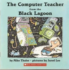 The Computer Teacher from the Black Lagoon - Paperback, by Mike Thaler - Good