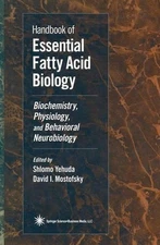 Handbook of Essential Fatty Acid Biology: Biochemistry, Physiology, and Behavior