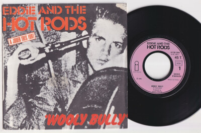 EDDIE And The HOT RODS * Wooly Bully * UK PROTO PUNK * PUB ROCK * 1976 FRANCE 45