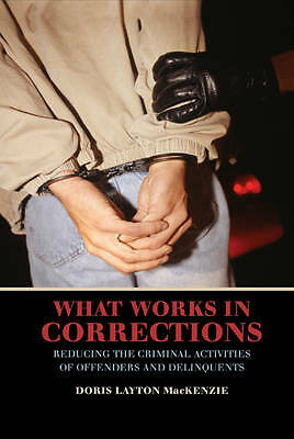 What Works in Corrections MacKenzie Hardback Cambridge University Press