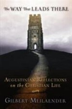 The Way That Leads There: Augustinian Reflect...