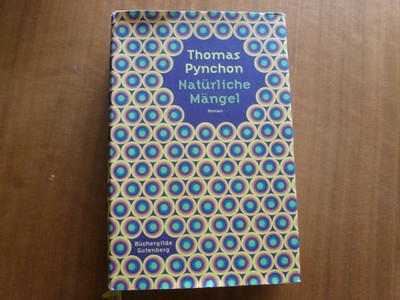 Thomas Pynchon, Natürliche Mängel, gebunden