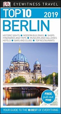 Top 10 Berlin: 2019 (DK Eyewitness Travel Guide) by DK Travel 0241311586