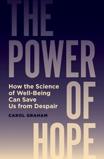 The Power of Hope: How the Science of Well-Being Can Save Us from Despair - ...