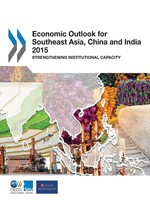 Economic Outlook For Southeast Asia, China And India 2015 Oecd Taschenbuch 2015