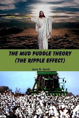 The Mud Puddle Theory: The Ripple Effect by Jerry N. Quick (English) Paperback B